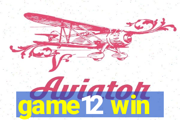 game12 win
